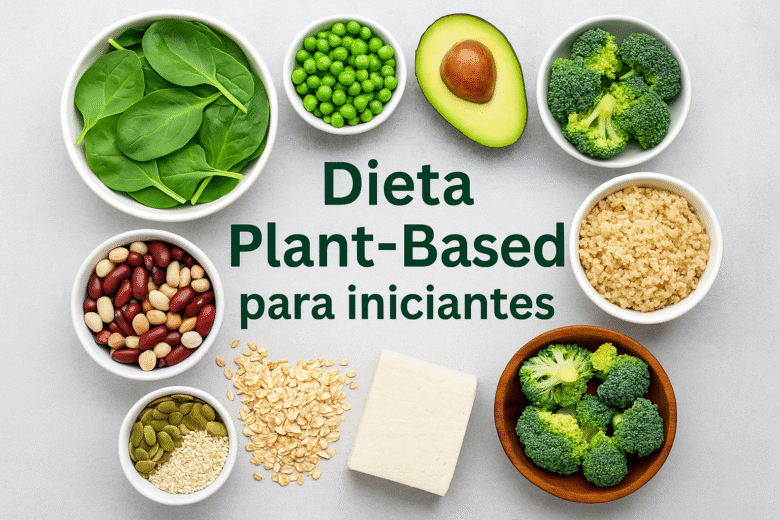 Dieta Plant‑Based para iniciantes